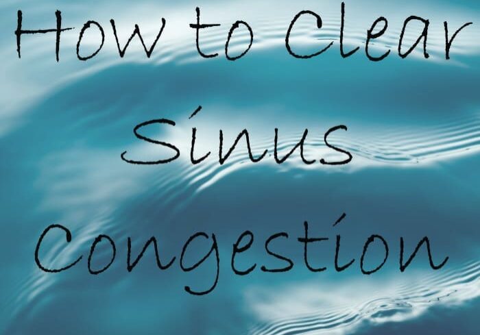 How to clear sinus congestion.